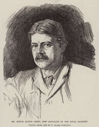 Mr Edwin Austin Abbey, New Associate of the Royal Academy by Theodore Blake Wirgman